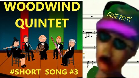 #Short Song #3 by Gene Petty with Woodwind Quintet
