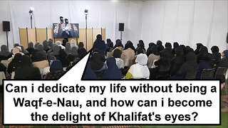 Can I dedicate my life without being a WaqfeNau, & how can I become the delight of Khalifat's eyes?