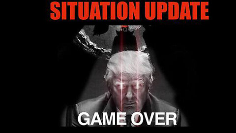 Situation Update - Trump Indictment - Game Over 04/10/23..