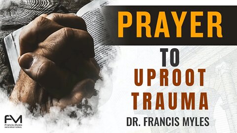 Prayer For Healing From Trauma