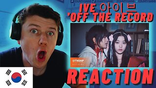 🇰🇷IVE 아이브 'Off The Record' MV - IRISH REACTION