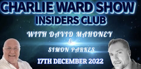 CHARLIE WARDS INSIDERS CLUB HOSTED BY DAVID MAHONEY, Q&A W/ Simon Parkes GREAT INTEL.