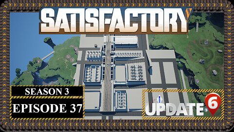 Modded | Satisfactory U6 | S3 Episode 37