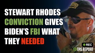 Stewart Rhodes conviction makes the Insurrection "Real".