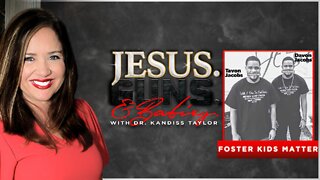 JESUS. GUNS. AND BABIES. w/ Dr. Kandiss Taylor ft. Foster Kids Matter! Twins Adopted By Abusive Family Overcome Childhood Trauma To Advocate For Kids In BROKEN Foster Care System!