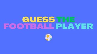 Guess The Football Player