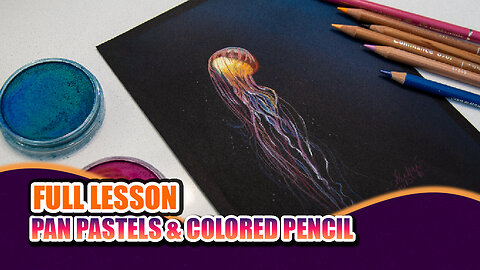 Jellyfish Pan Pastels & Colored Pencil FULL TUTORIAL
