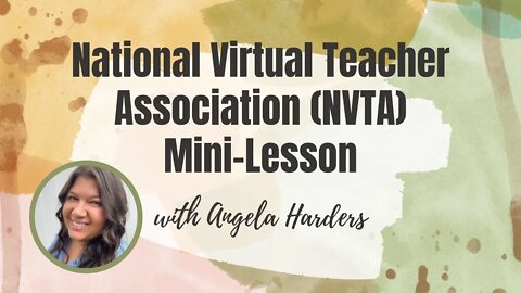 National Virtual Teacher Association Certification (NVTA): Spanish Mini-Lesson (Assignment 7)