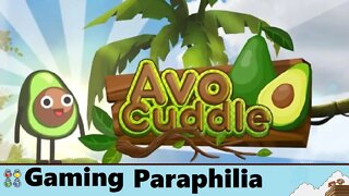 Prepare to AVOCUDDLE. | Gaming Paraphilia