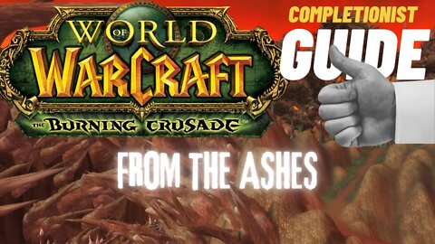 From the Ashes WoW Quest TBC completionist guide