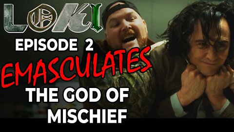 LOKI episode 2 EMASCULATES the god of mischief! Round table discussion