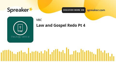 Law and Gospel Redo Pt 4