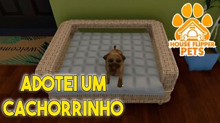 HOUSE FLIPPER PETS DLC ADOTEI UM CACHORRINHO, E REFORMEI UMA CASA ENORME 01