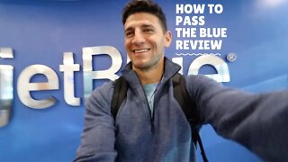 Tips for Passing the Blue Review and Video interview