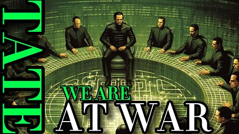 We are at WAR - pick a side now - How to escape the MATRIX