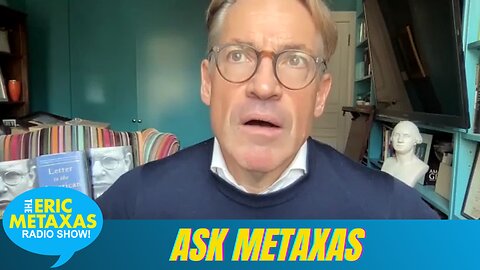 Eric Returns to the Listener Bag of Questions for Ask Metaxas!