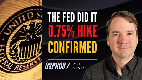 FOMC Meeting and The FED Confirms a 0.75% Hike