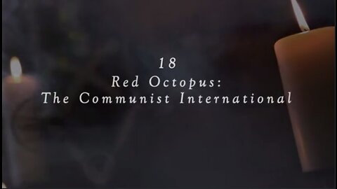 The Real History of Secret Societies: S1 E18 Red Octopus: The Communist International