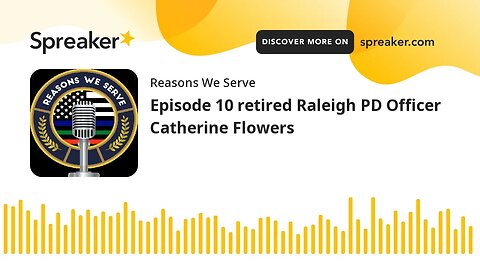 Episode 10 retired Raleigh PD Officer Catherine Flowers