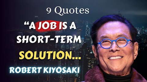 9 Robert Kiyosaki Quotes (46-54): Lessons the Rich Teach Their Kids About Money