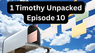 Reading Paul's Mail - 1 Timothy Unpacked - Episode 10: The Church and Money
