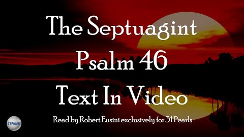 Septuagint - Psalm 46 - Text In Video - HQ Audiobook