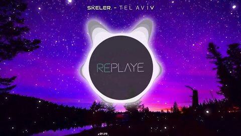 skeler. - ＴＥＬ ＡＶＩＶ | Replaye
