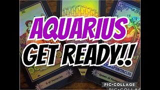 AQUARIUS: GET READY‼️