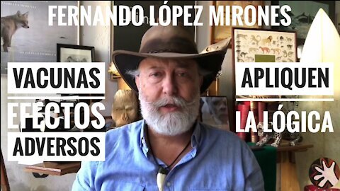 López Mirones y la errada lógica del "Yo me vacuné y no morí, por tanto es segura"