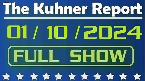 The Kuhner Report 01/10/2024 [FULL SHOW] Judges express skepticism of claims that Donald Trump immune from prosecution