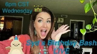 Syd's Birthday Bash & Check Mark Celebration! Wednesday Live 6pm CST