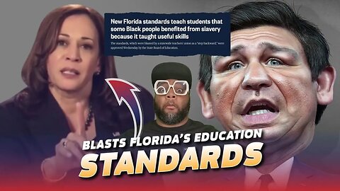 Did Black People Benefit From Slavery? Kamala Harris Blast Florida's New Black History Curriculum