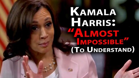 Kamala Harris Is "Almost Impossible" To Understand