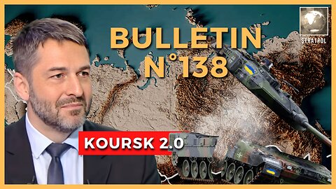 Bulletin N°138. Koursk 2.0, puissances mondiales, social d'abord. 16.06.2023.