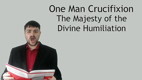 One man sings The Crucifixion - The Majesty of the Divine Humiliation - John Stainer