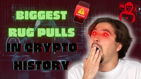 Top 8 Biggest Rug Pulls in Crypto History