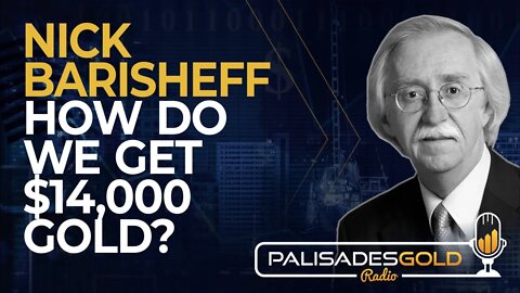 Nick Barisheff: How do we get $14,000 Gold?