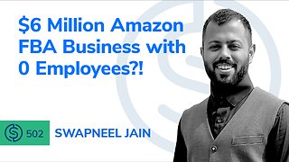 $6 Million Amazon FBA Business with 0 Employees?! | SSP #502