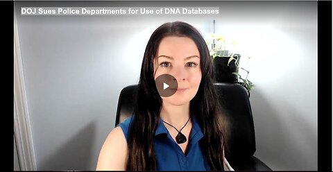 DOJ Sues Police Departments for Use of DNA Databases