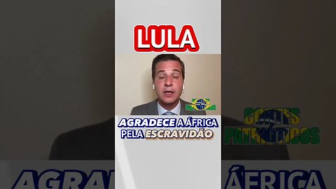 Lula Agradece Pela Escravidão em Viagem à África