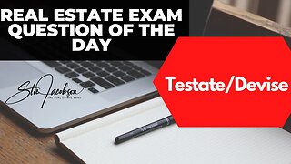Daily real estate exam practice question -- Testate