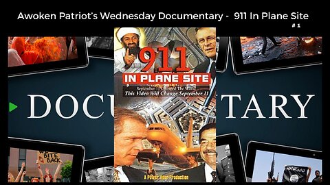 Awoken Patriots Wednesday Documentary - 911 In Plane Site