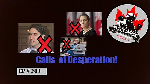 EP#283 Calls of Desperation!