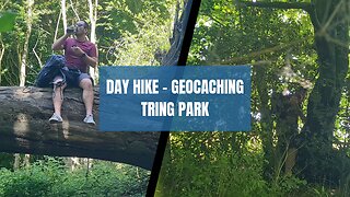 Day Hike - Geocaching -Tring Park