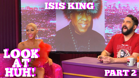 IsisKing on LOOK AT HUH! Part 2