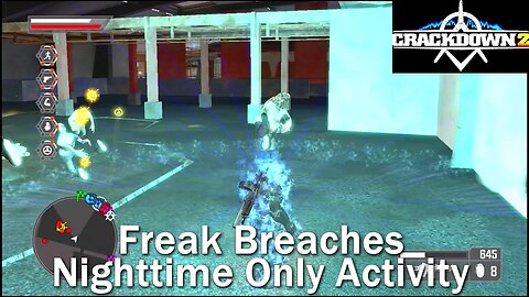 How Bad Is It? Crackdown 2- Xbox 360- The Last Activity, Nighttime Only Freak Breaches
