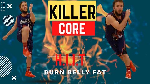 KILLER CORE HIIT WORKOUT TO TORCH CALORIES AND GET A LEAN TONED BODY