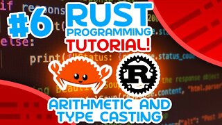 Rust Tutorial #6 - Arithmetic and Type Casting