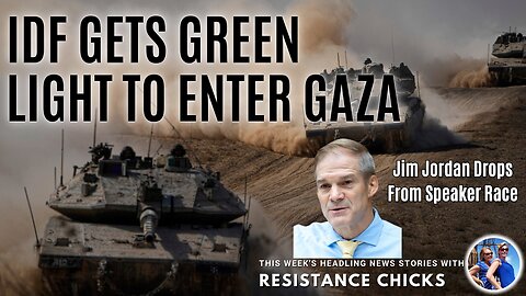 IDF Gets Green Light to Enter Gaza; Jim Jordan Drops Out of Speaker Race Headline News 10/20/23