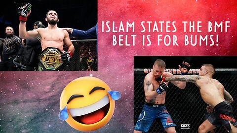 Islam CLOWNS the BMF belt! States that Justin Gaethje and Dustin Poirier are BUMS!